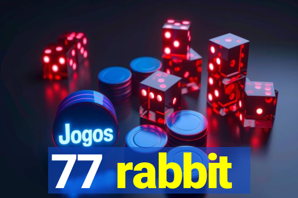 77 rabbit